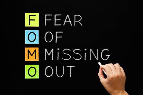 FOMO Fear of Missing Out